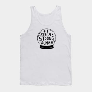 I See a Strong Woman Tank Top